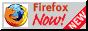 Get Firefox NOW!